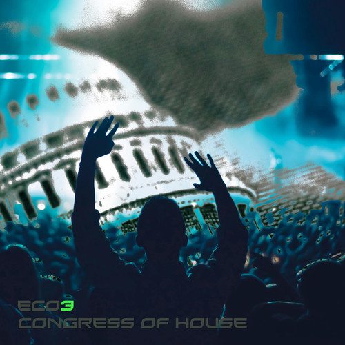 Congress Of House ((Original Mix))