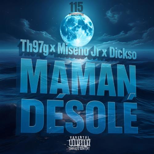 Maman Désolé (feat. Miseno Jr & Dickso) [Explicit]