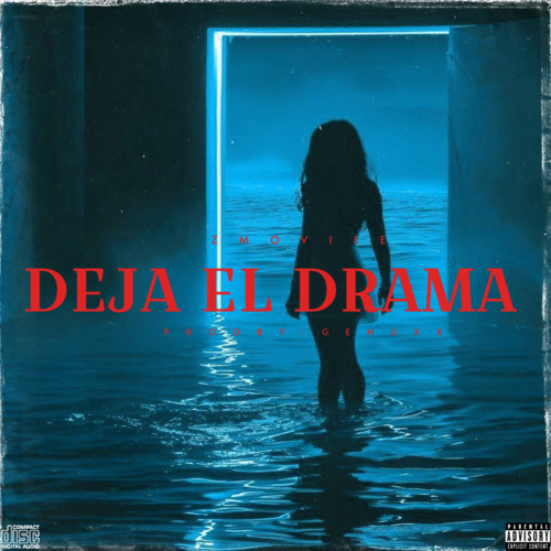 Deja El Drama (Explicit)