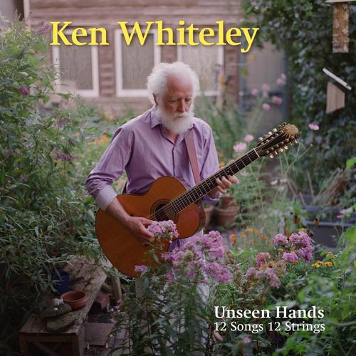 Unseen Hands 12 songs 12 strings