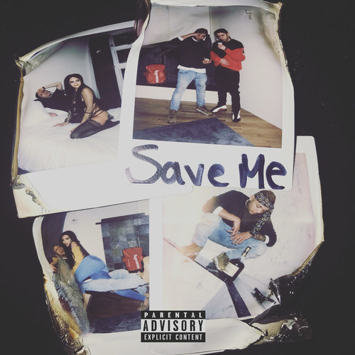 Save Me (Explicit)