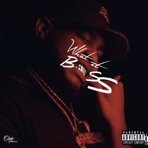 What It Boss (Explicit)