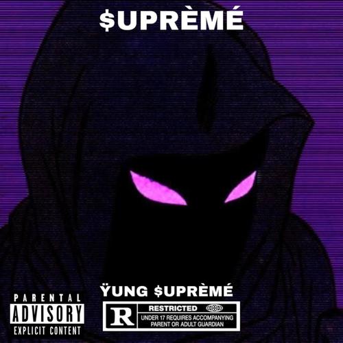 $UPRÈMÉ (Explicit)