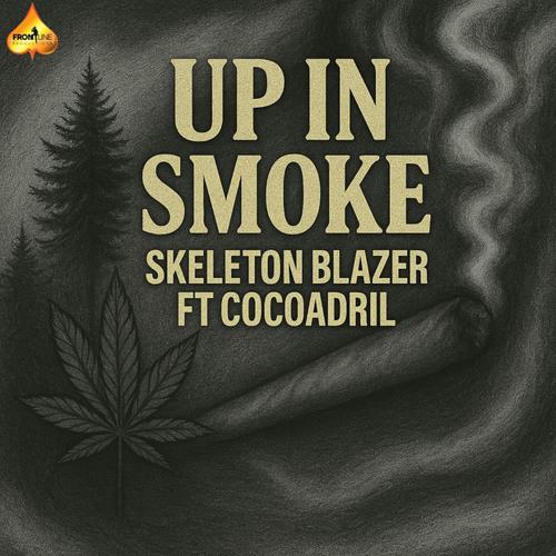 Up In Smoke (feat. Cocoadril)