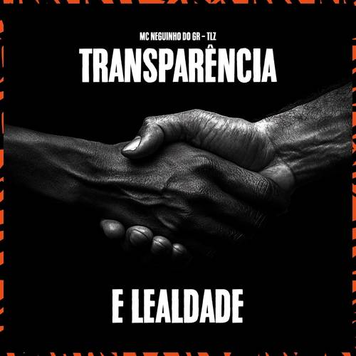 Transparência e Lealdade (Explicit)