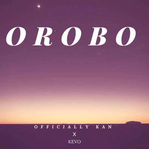 Orobo (feat. Kevo) [Explicit]