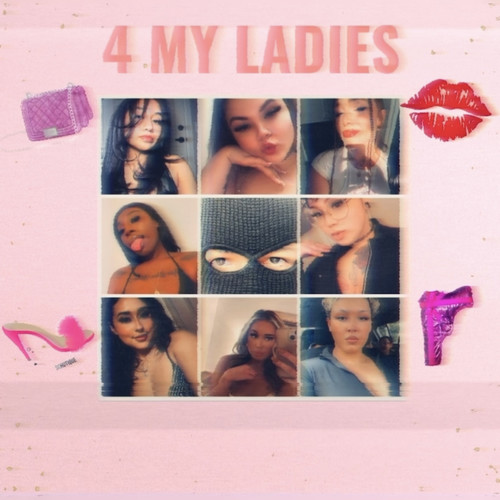 4 My Ladies (Explicit)