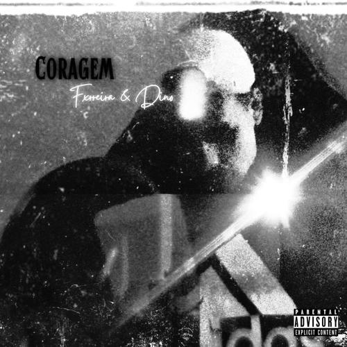 Coragem (feat. dino01) [Explicit]