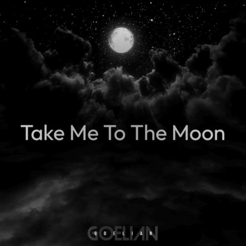 Take Me To The Moon (Explicit)