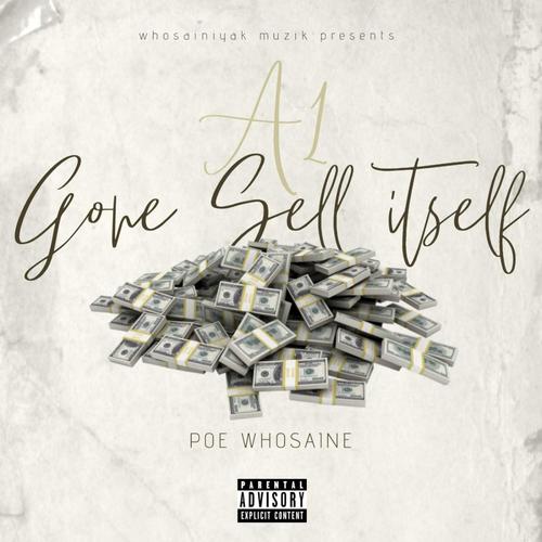 A1 Gone sell itself (Explicit)