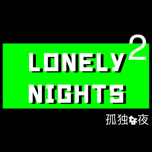 Lonely Nights, Pt. 2