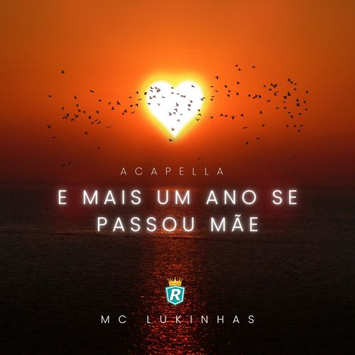 Acapella E Mais um Ano se Passou, Mãe