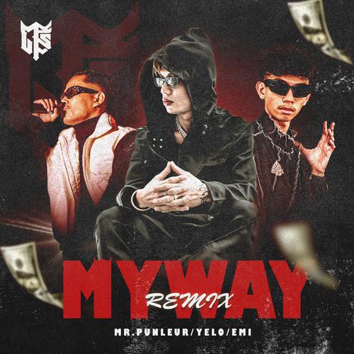 MY WAY REMIX (feat. YELO & EMI) [Explicit]