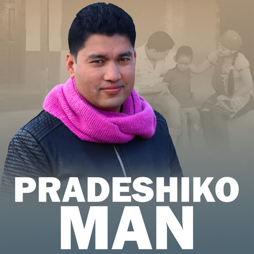 PRADESHIKO MAN
