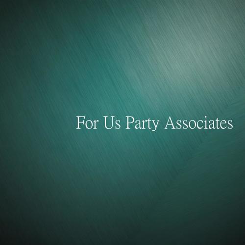 For Us Party Associates