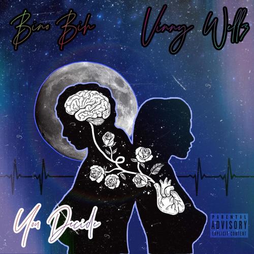 You Decide (feat. Vinny Wellz)