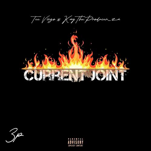 Current Joint (feat. KayTheProducer_ZA)