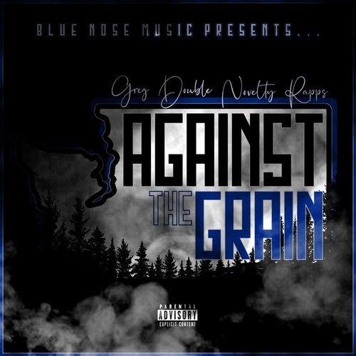 Against the Grain (Explicit)
