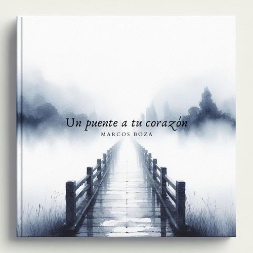 Un puente a tu corazón