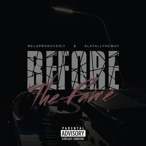 Before The Fame (Explicit)