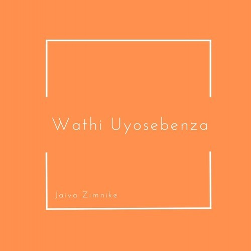 Wathi Uyosebenza
