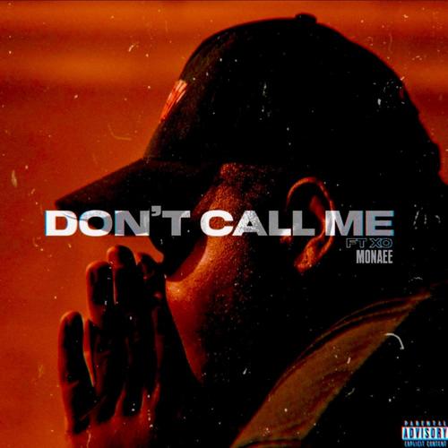 Don't Call Me (Explicit)