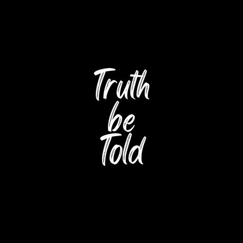 Truth be Told (Explicit)