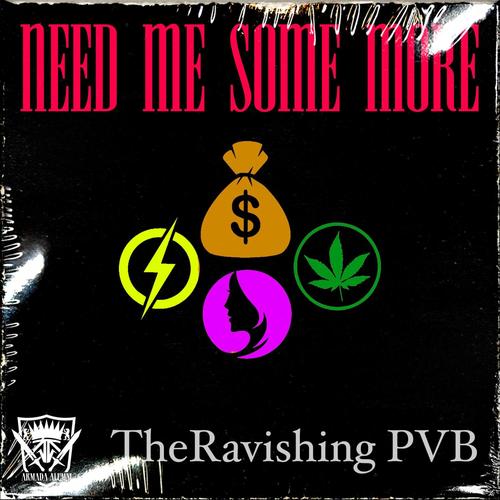 Need Me Some More (Explicit)