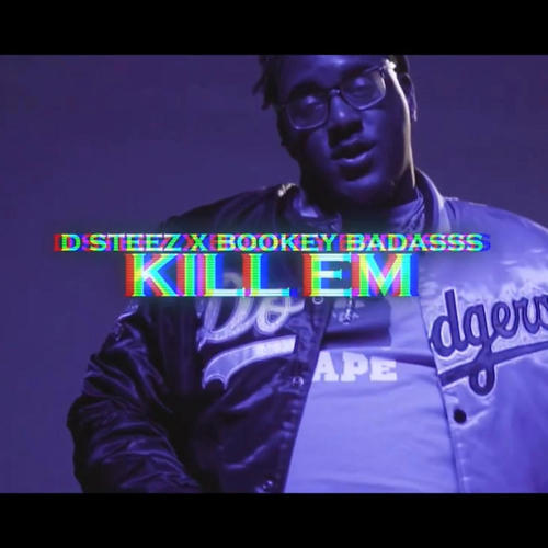 Kill Em (feat. Dsteez) [Explicit]