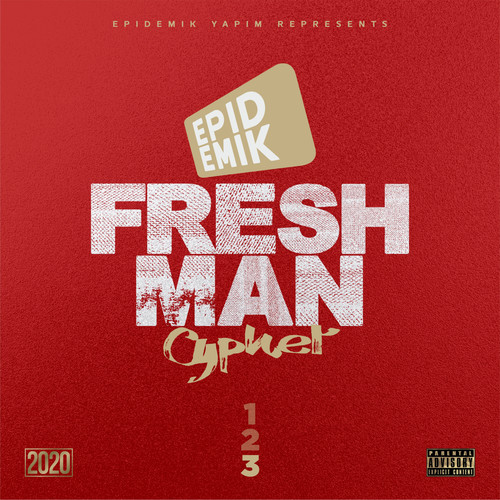Epidemik Freshman Cypher 2020 (3/3) (Explicit)