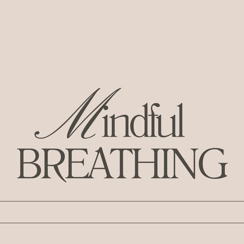 Mindful breathing