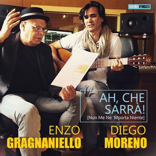 Ah, che sarrà! (feat. Enzo Gragnaniello) [Neapolitan Version]