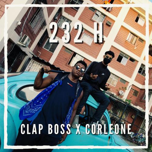 232 H (feat. Clap Boss) [Explicit]