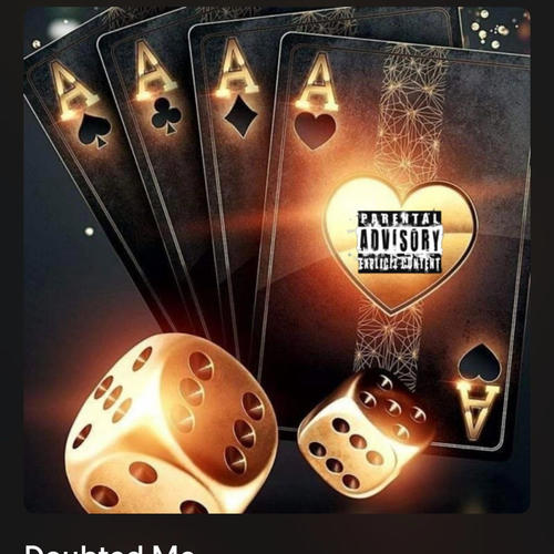 Doubted Me (Explicit)