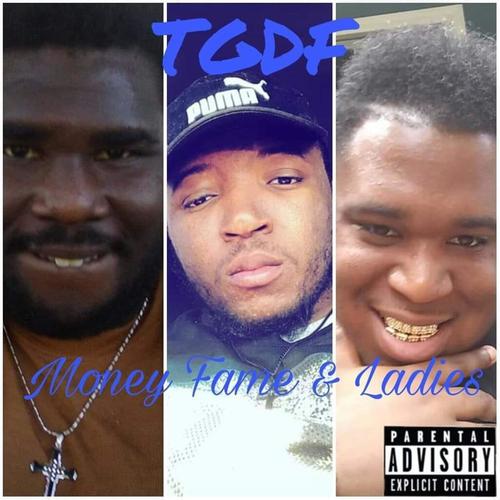 TGDF: Money Fame & Ladies (Explicit)