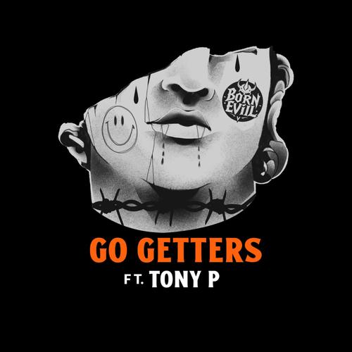 Go Getters (feat. Tony P) [Explicit]