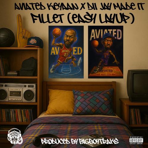 Fillet (Easy Layup) (feat. Dii Jay Made It) [Explicit]