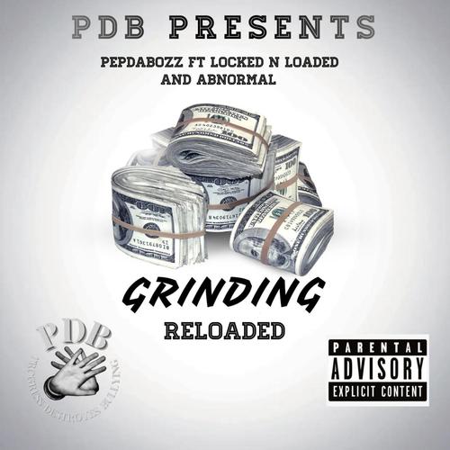 Grinding Reloaded (feat. locked N loaded & abnormal) [Explicit]