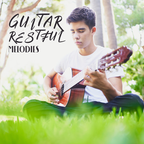 Guitar Restful Melodies: Activate Your Higher Mind, Concentration and Memory