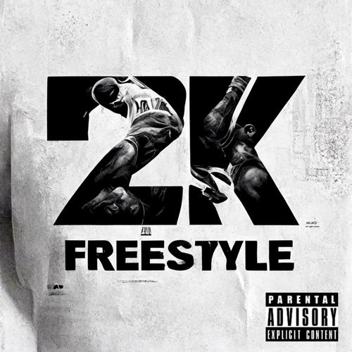 2k Freestyle (feat. 2KFRENCHIE) [Explicit]