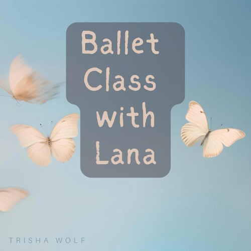 Ballet Class with Lana