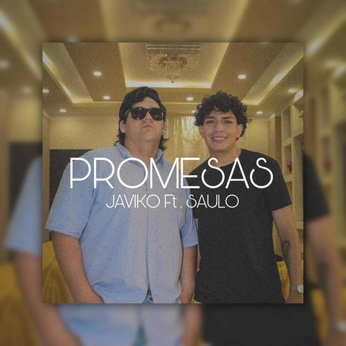 Promesas (feat. Saulo & Dj Andrey)