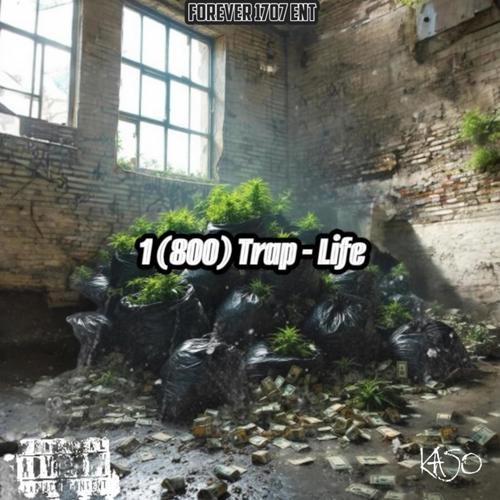 Trap Life (Explicit)