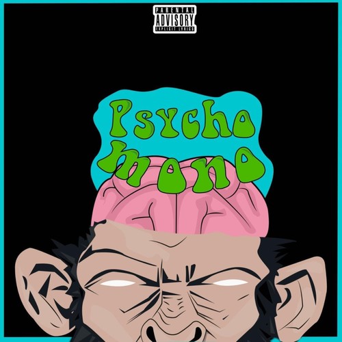 Psycho Mono (Explicit)
