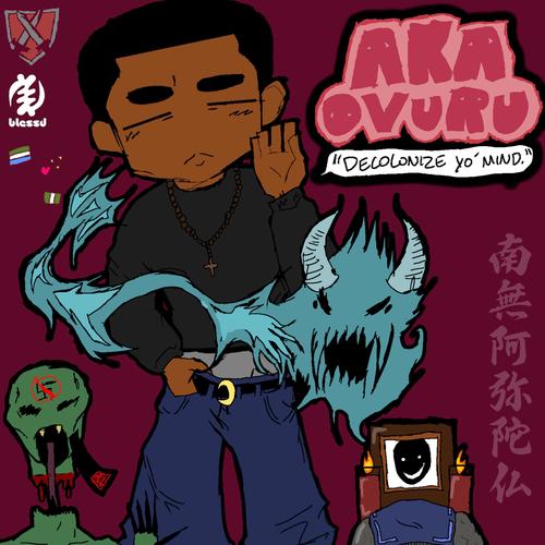AKA OVURU (Explicit)