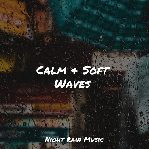Calm & Soft Waves