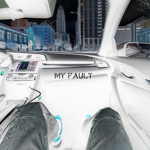 My Fault (Explicit)