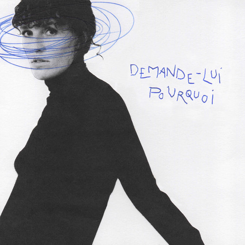 Demande-lui pourquoi