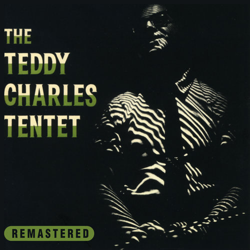 The Teddy Charles Tentet (Remastered)