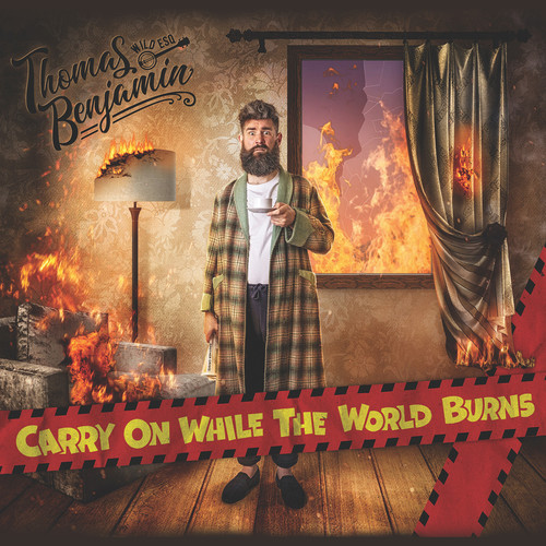 Carry on While the World Burns (Explicit)